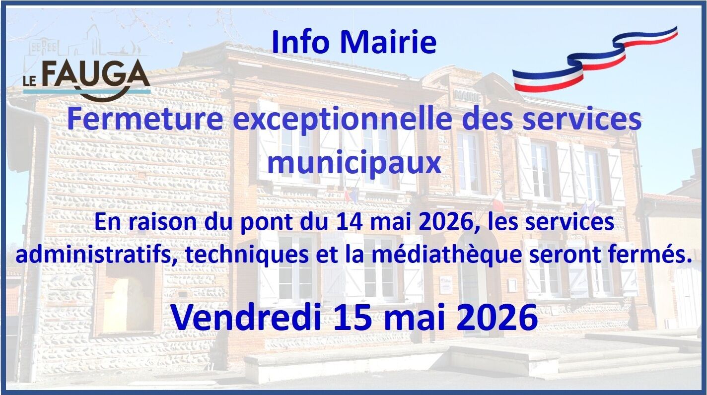 Fermeture Mairie - Pont de l'ascension